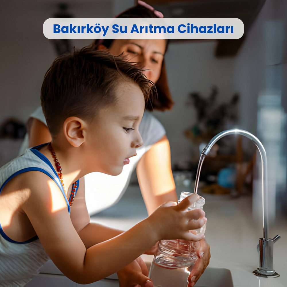 Bakırköy Su Arıtma Cihazları