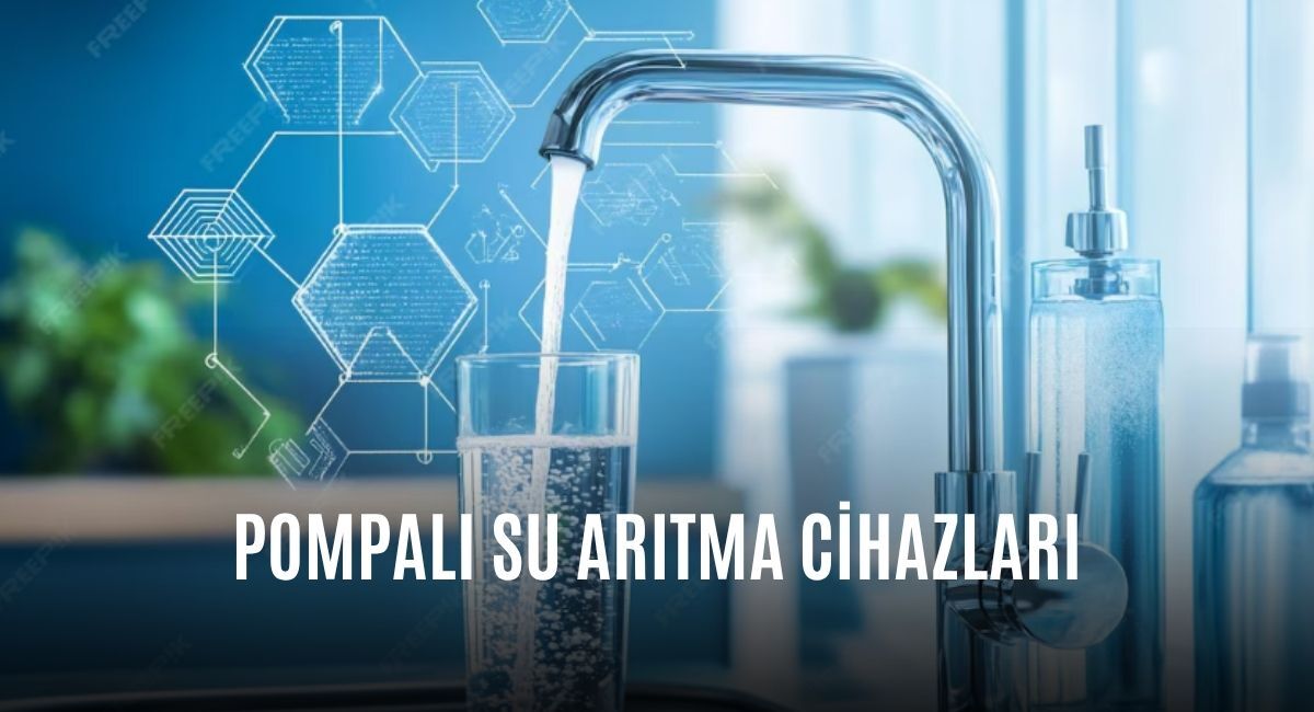 Pompalı Su Arıtma Cihazları