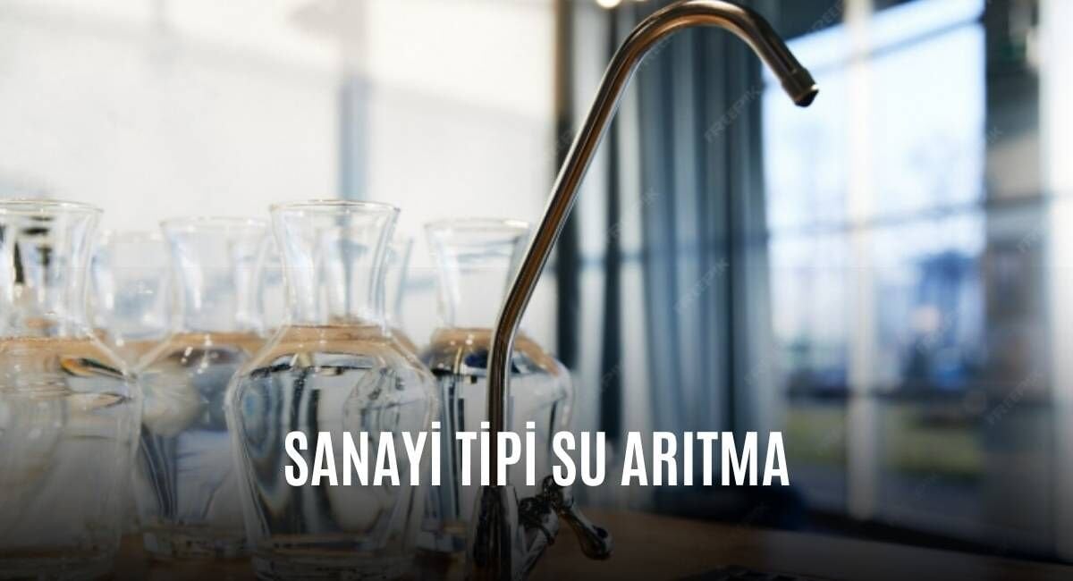 Sanayi Tipi Su Arıtma