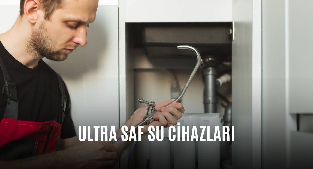 Ultra Saf Su Cihazları