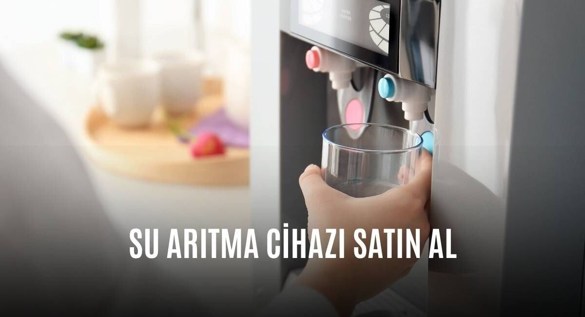 Su Arıtma Cihazı Satın Al