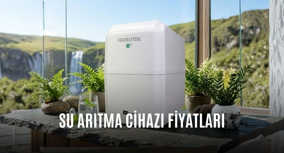 Su Arıtma Cihazı Fiyatları