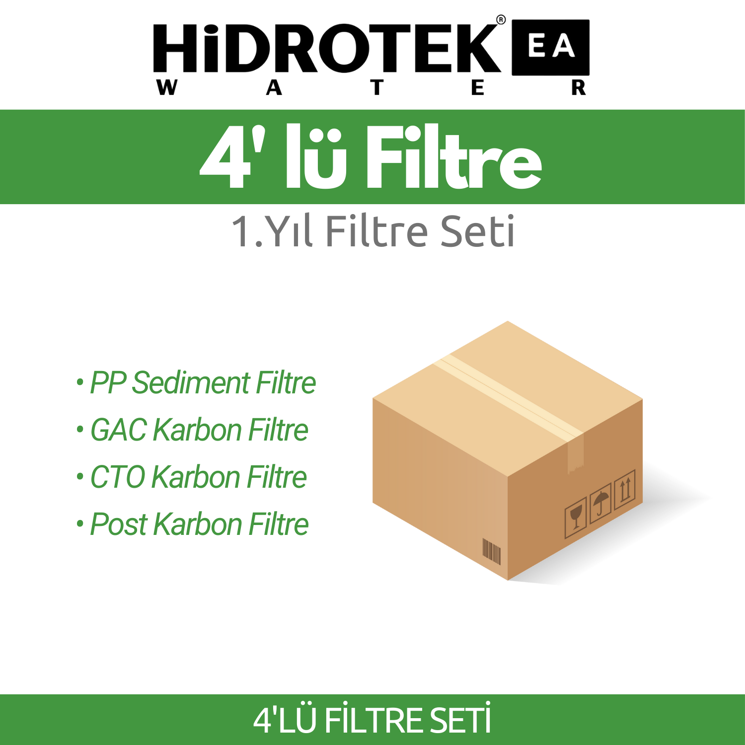 Hidrotek EA Water İlk Yıl Değişecek Filtre Seti - 4 lü Filtre Seti - SERVİS DAHİL