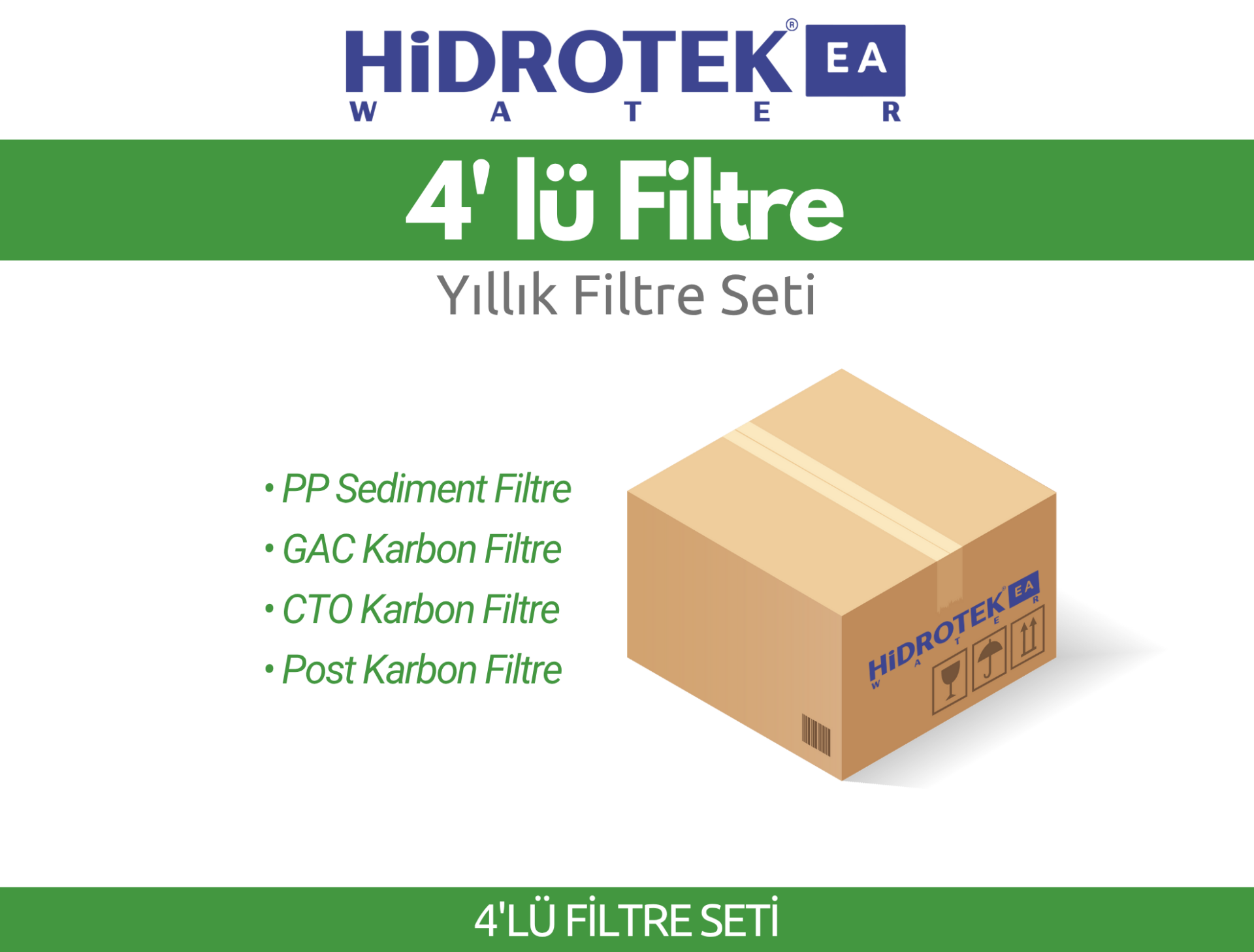 Hidrotek EA Water İlk Yıl Değişecek Filtre Seti - 4 lü Filtre Seti - SERVİS DAHİL