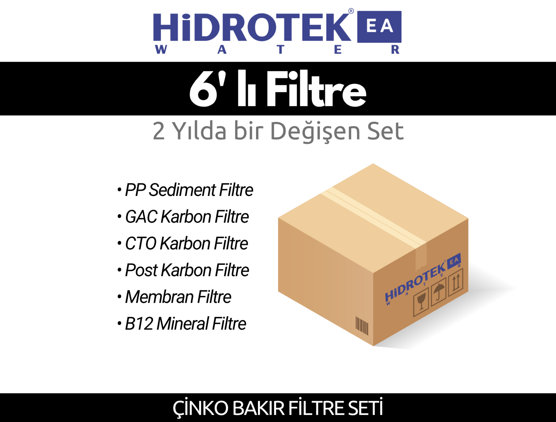 Hidrotek EA Water B12 Su Arıtma Cihazı 2. Yıl Değişecek Filtre Seti - SERVİS DAHİL