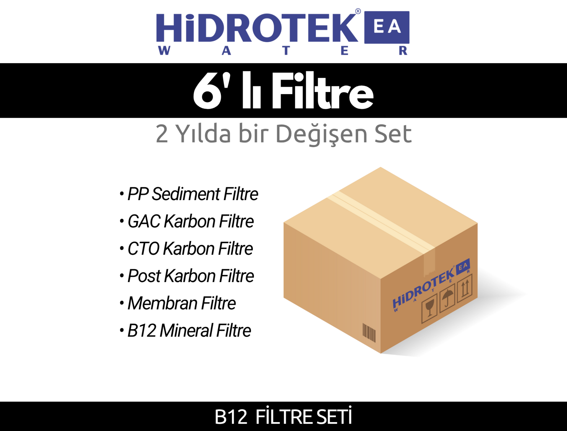 Hidrotek EA Water B12 Su Arıtma Cihazı 2. Yıl Değişecek Filtre Seti